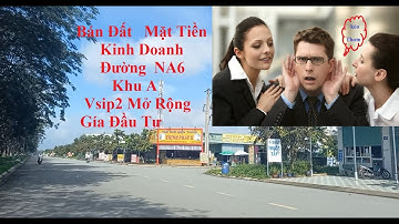 [ ĐÃ BÁN ] Bán Đất Mặt Tiền Kinh Doanh Gía Đầu Tư Đường NA6 Khu A Vsip2 Mở Rộng  - Thiên Tú 379 BĐS