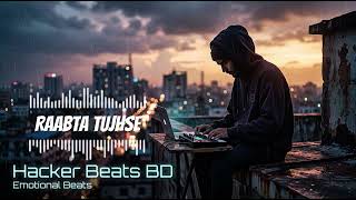 Raabta Tujhe | Hindi Song 2026 | Md Shakil Hossain | Hacker Beats bd