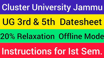 UG 3rd & 5th Sem. Datesheet Out 🔥|| Offline Exam || 20% Relaxation || Cluster University of Jammu