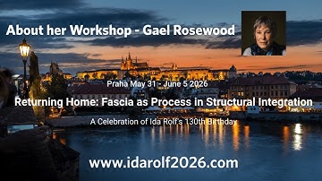 Structural Integration Symposium Prague 2026 - Workshop Introduction: Gael  Rosewood