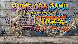 SUWE ORA JAMU LANGGAM JAWA COVER