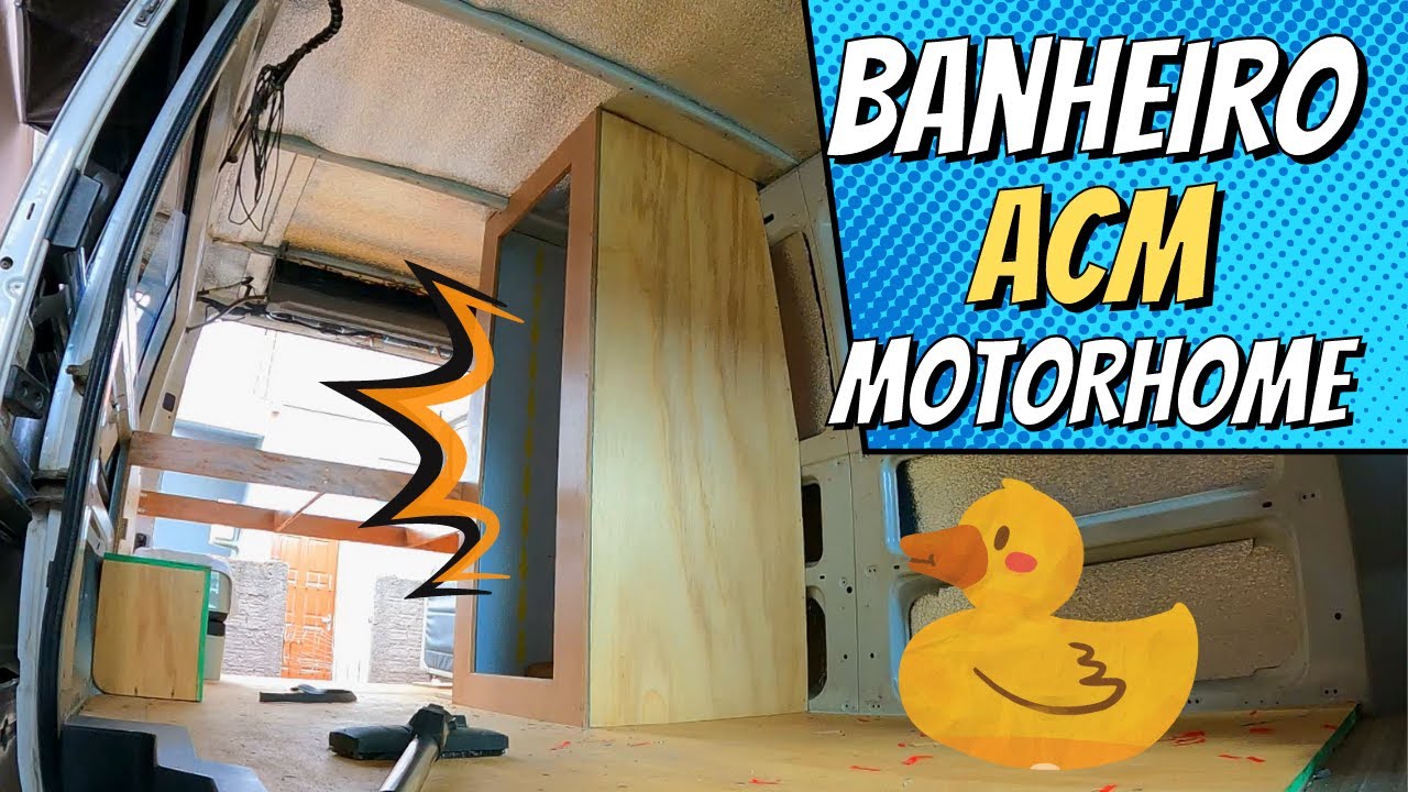 CONSTRUINDO BANHEIRO MOTORHOME COM ACM [Vlog 22 - Parte 1]