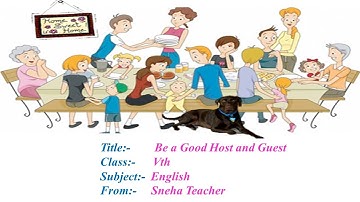 Be a Good Host and Guest