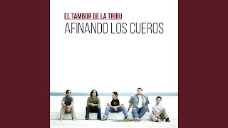 Video thumbnail of "El Tambor De La Tribu - Tú, Mujer"
