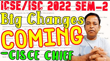 CISCE Proof to Change ICSE/ISC 2022 Semester-2 Board Exams and ICSE/ISC 2022 Sem-2 Evaluation Change