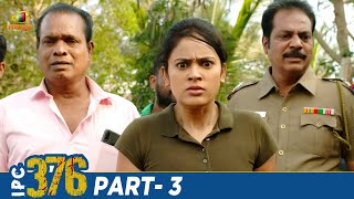 IPC 376 Latest Telugu Full Movie 4K | Nandita Swetha | Meghana Ellen | Telugu New Movies | Part 3