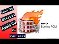 How to burn  copy audio cd on nero  tutorial how to use nero burning rom  2022