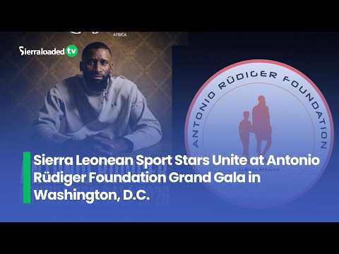 Sierra Leonean Sport Stars Unite at Antonio Rüdiger Foundation Grand Gala in Washington, D.C.
