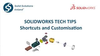 Using Shortcuts and Customising SOLIDWORKS