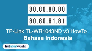 Freenom World TP-Link TL-WR1043ND v3 HowTo (Bahasa Indonesia)