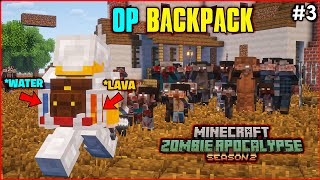 OP BACKPACK | Minecraft Zombie Apocalypse | S2 | #3 | THE COSMIC BOY