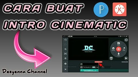 Cara membuat INTRO YOUTUBE sederhana - CINEMATIC - KINEMASTER - PIXELLAB