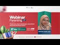 Webinar Peran Guru dalam Membangun Kecerdasan Sosial dan Emosional Siswa