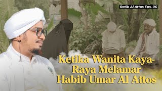 Kalam Habib Umar bin Abdurrahman Al Attos | Ratib Al Attos Eps. 06