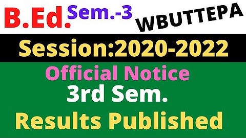 B.Ed. 3rd Semester Results published today / WBUTTEPA