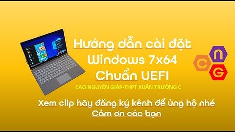 Hướng dẫn cài win 7 chuẩn uefi năm 2024