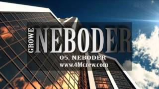 Video thumbnail of "Growe - Neboder (Neboder 2013)"