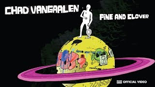Video thumbnail of "Chad VanGaalen - Pine and Clover [OFFICIAL VIDEO]"