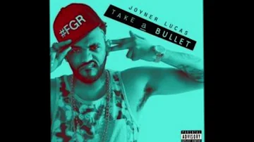 Joyner Lucas - Take A Bullet (Official Audio)