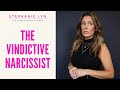 The Vindictive Narcissist - Why They Want to Hurt you! SL Coaching