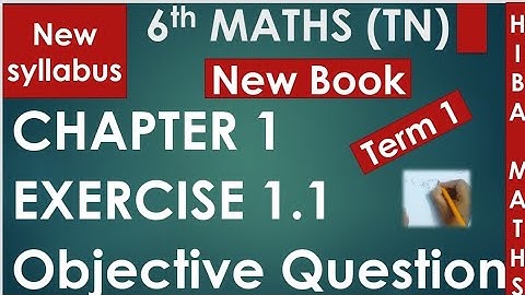 TN Samacheer 6th maths chapter 1 exercise 1.1 objective type question  New book New syllabus