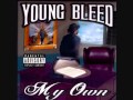 Young Bleed - Bounce, Mob, Skate