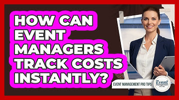 How Can Event Managers Track Costs Instantly?