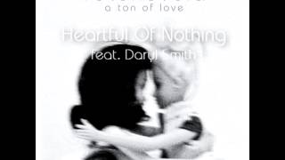 08 - FOTONOVELA-"Heartful of nothing" feat. Daryl Smith