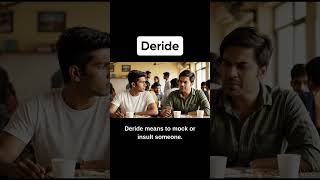 Deride