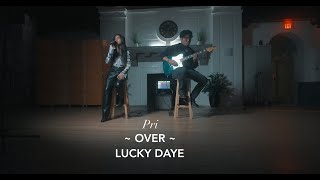 Over - Lucky Daye / Cover by Pri (Live)