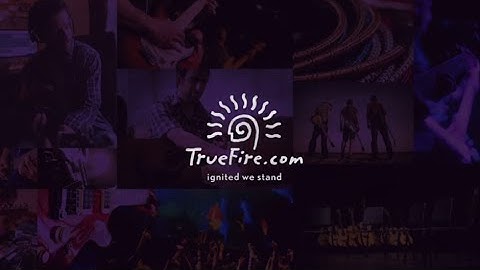 About TrueFire - 3 Ways to Learn, Practice, & Play