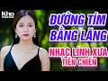 Đường Tím Bằng Lăng, Chiều Sân Ga - LK Nhạc Lính Thời Chiến Đi Cùng Năm Tháng