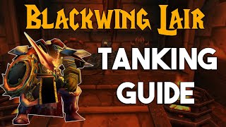Blackwing Lair Tanking Guide WoW Classic | Fury Prot Warrior Hoofdtank POV