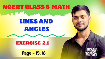 Class 6th maths l Chapter 2 l Lines and Angles l page 15,16 l Exercise 2.1 l Ncert l Solution