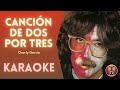 CHARLY GARCIA - Canción de Dos por Tres (Karaoke)