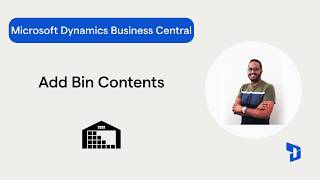 How to Add Bin Contents in Business Central (Warehouse Setup Tutorial)