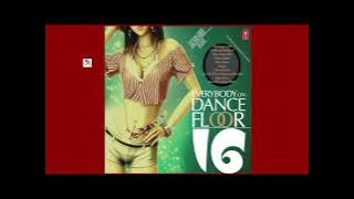 Everybody On Dance Floor, Vol.13,16,3 !! Best Remix Forever !! Best Dance @ShyamalBasfore