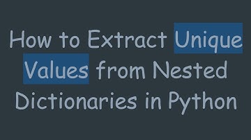 How to Extract Unique Values from Nested Dictionaries in Python