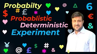 Deterministic Experiment | Fixed Experiment | Experiment