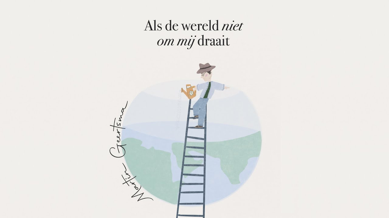 Als de wereld niet om mij draait - Martin Geertsma - Lyrics video - YouTube