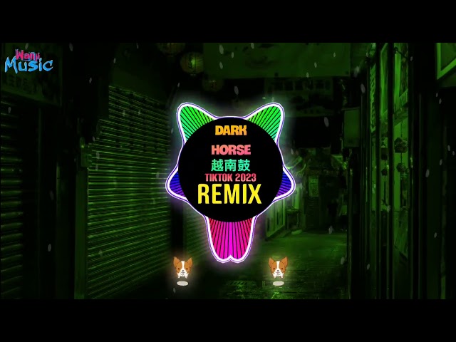 Dark Horse 越南鼓 (RinV x VAnh Remix Tiktok 2023 DJ抖音版) Dolce Gabbana Remix || Hot Tiktok Douyin class=