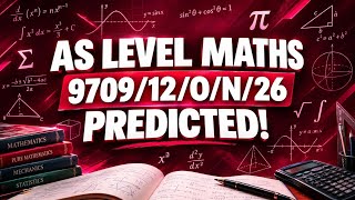 Information CAIE AS level maths paper 12 October November 2026 prediction II 9709/12/O/N/26 PREDICTION  Update