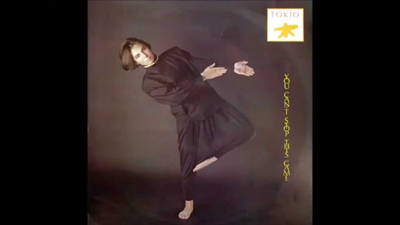 TOKIO - YOU CAN´T STOP THIS GAME -1986 HQ(WAV)