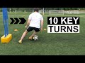 10 Key Turns All Soccer Players Should Master - Tutorial