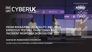 From Rehearsal to Reality: Building Effective Testing, Exercising and Incident Response Across CNI