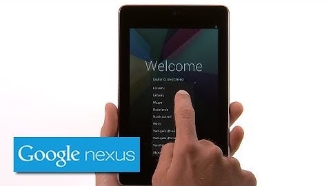 Nexus 7 (2012) - Getting Started