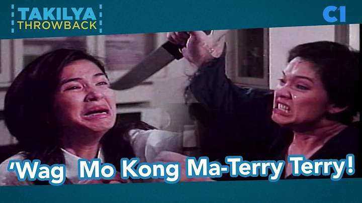 Wag Mo Kong Ma Terry Terry! | Minsan Lang Kitang Iibigin | Takilya Throwback