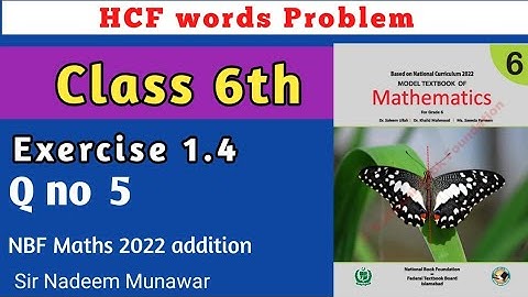 Class 6 exercise 1.4 Q no 5 NBF Maths Ex 1.4 How find HCF  words Problems  Sir Nadeem Munawar