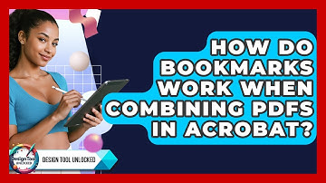 How Do Bookmarks Work When Combining PDFs In Acrobat? - Design Tool Unlocked