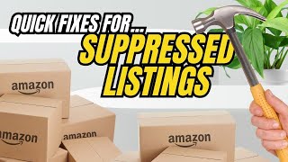 How to Resolve Suppressed Listings on Amazon in Minutes (Made Easy)